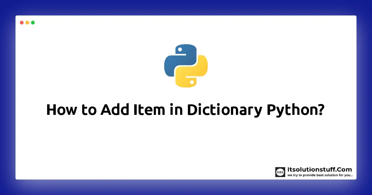 How To Add Item In Dictionary Python ItSolutionStuff