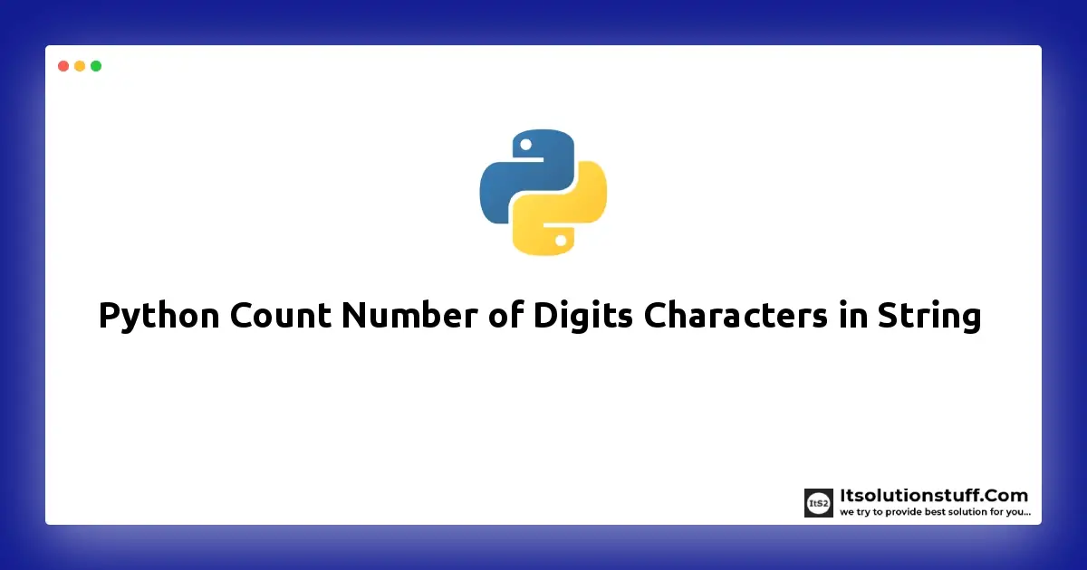 Python Count Number Of Digits Characters In String Example ItSolutionStuff